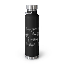 Load image into Gallery viewer, 22oz Vacuum Insulated Bottle - "I Am" Affirmations - Black - #2