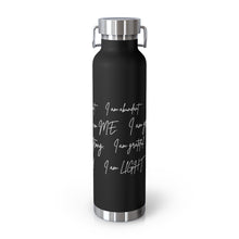 Load image into Gallery viewer, 22oz Vacuum Insulated Bottle - "I Am" Affirmations - Black - #2