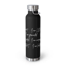 Load image into Gallery viewer, 22oz Vacuum Insulated Bottle - &quot;I Am&quot; Affirmations - Black - #2
